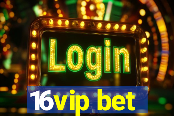 16vip bet